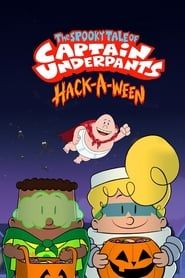 The Spooky Tale of Captain Underpants: Hack-a-ween series tv