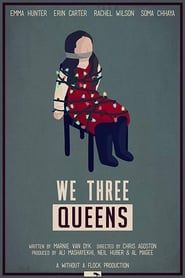 We Three Queens 2019 streaming