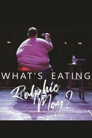 What's Eating Ralphie May? series tv
