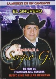 Image El Grupero. La Muerte de un Cantante 2008