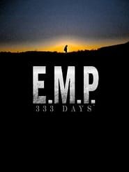 E.M.P. 333 Days series tv