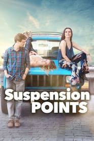 Suspension Points series tv