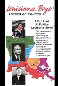 Louisiana Boys: Raised on Politics (1992)