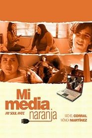 watch Mi media naranja