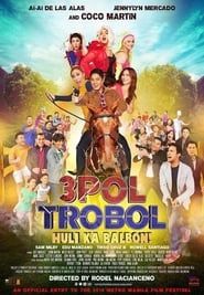 3pol Trobol Huli Ka Balbon series tv