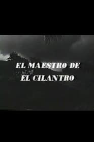 El maestro de El Cilantro series tv
