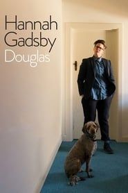 Hannah Gadsby: Douglas series tv