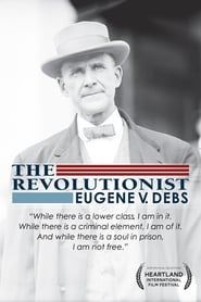 Image The Revolutionist: Eugene V. Debs