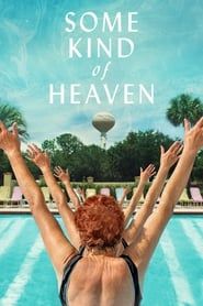 Some Kind of Heaven series tv