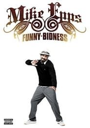 Mike Epps: Funny Bidness series tv
