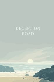 Deception Road  streaming