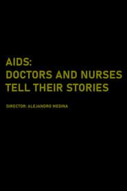 Image AIDS: Doctors and Nurses Tell Their Stories