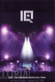 IQ - 20 the 20th Anniversary Concert - 2004 series tv