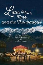 Image Little Man, Time and the Troubadour 2019