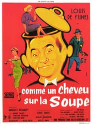 Comme un cheveu sur la soupe (1957)