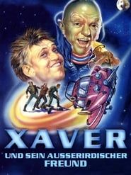 Affiche de Xaver und sein außerirdischer Freund