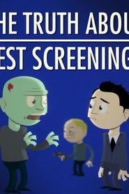 The Truth About Test Screenings series tv