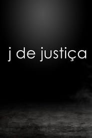 J de Justiça series tv