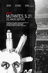 watch Mutantes S.21 : 25 ans après