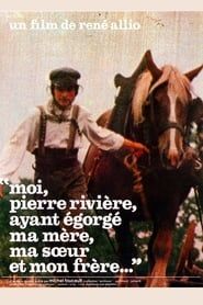 Moi, Pierre Rivière, ayant égorgé ma mère, ma sœur et mon frère… (1976)