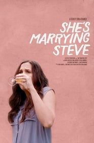 She's Marrying Steve (2017)
