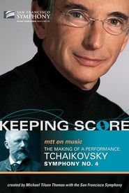 Keeping Score:  Tchaikovsky Symphony No. 4 series tv