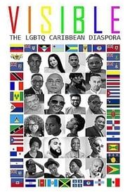 Visible: The LGBTQ Caribbean Diaspora series tv