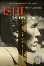 Ishi in Two Worlds series tv