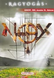 Nox - Ragyogás - Koncert 2006 streaming