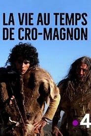 La vie au temps de Cro-Magnon series tv