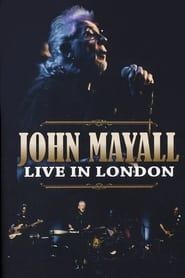 watch John Mayall - Live in London