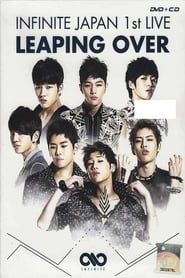 watch INFINITE - JAPAN 1ST LIVE 「LEAPING OVER」