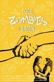 Eggs, Zombies, and Bacon series tv