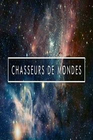 Chasseurs de Mondes 2019 streaming