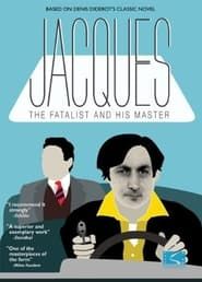 Jacques the Fatalist and His Master series tv