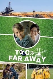 Too Far Away series tv