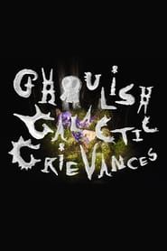 Ghoulish Galactic Grievances series tv