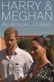 Harry and Meghan: An African Journey series tv