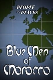The Blue Men of Morocco series tv