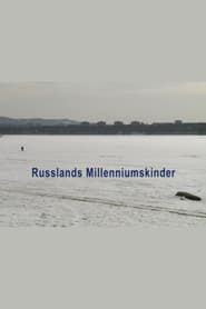 Russia's Millennium Children series tv