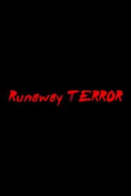 Runaway Terror series tv