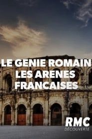Le génie romain - Les arènes françaises series tv