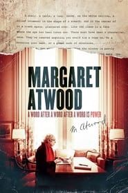Margaret Atwood: A Word After a Word After a Word Is Power series tv