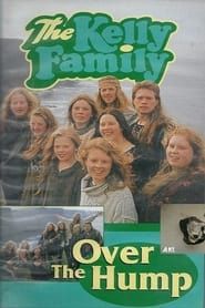 The Kelly Family - Over The Hump series tv
