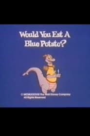 Affiche de Would You Eat a Blue Potato?