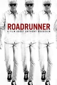 Roadrunner : A Film About Anthony Bourdain 2021 streaming