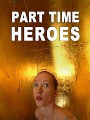 Part Time Heroes series tv