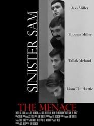 Sinister Sam: The Menace series tv