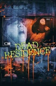 Affiche de Dead Residence