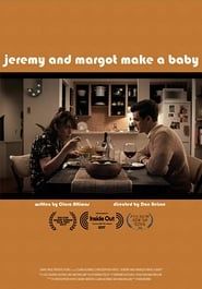 Jeremy and Margot Make a Baby series tv